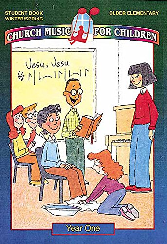Cover of Church Music for Children Year One Older Elementary Student Book Winter/Spring