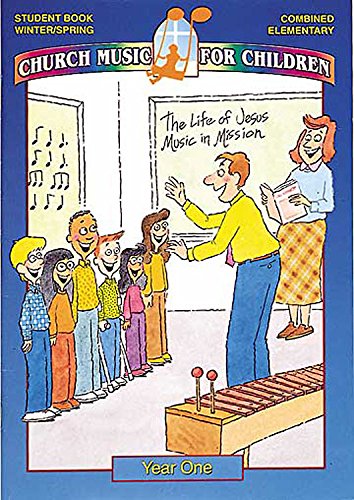 Cover of Church Music for Children Year One Combined Elementary Student Book Winter/Spring