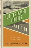 Old Testament Stories from the Back Side