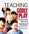 Teaching Godly Play: The Sunday Morning Handbook