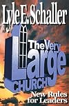 The Very Large Church: New Rules for Leaders