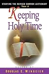 Keeping Holy Time Year A: Studying the Revised Common Lectionary