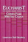 Eucharist: Christ's Feast with the Church