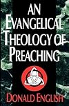 An Evangelical Theology of Preaching