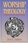 Worship as Theology: Foretaste of Glory Divine