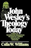 John Wesley's Theology Today