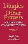 Litanies and Other Prayers for the Revised Common Lectionary Year A