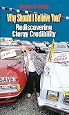 Why Should I Believe You: Rediscovering Clergy Credibility