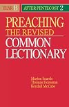 Preaching the Revised Common Lectionary Year B: After Pentecost 2