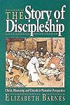 The Story Of Discipleship: Christ, Humanity, and Church in Narrative Perspective