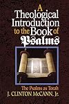 A Theological Introduction to the Book of Psalms: The Psalms as Torah