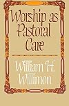 Worship as Pastoral Care