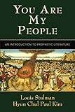 You Are My People An Introduction To Prophetic Literature