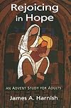 Rejoicing in Hope: An Advent Study for Adults