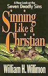 Sinning Like a Christian: A New Look at the Seven Deadly Sins