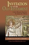 Invitation to the Old Testament: Participant Book: A Short-Term DISCIPLE Bible Study