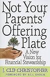 Not Your Parents' Offering Plate: A New Vision for Financial Stewardship