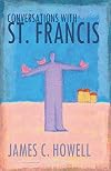 Conversations with St. Francis