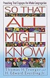 So That All Might Know: Preaching That Engages the Whole Congregation