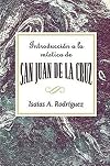 Introducción a la mística de San Juan de la Cruz AETH: An Introduction to the Mysticism of St. John of the Cross AETH (Spanish)