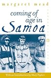 Coming Of Age In Samoa A Psychological Study Of Primitive Youth For Western Civilisation Perennial Classics