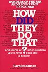 How Did They Do That?