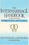 The Intermarriage Handbook: A Guide for Jews & Christians