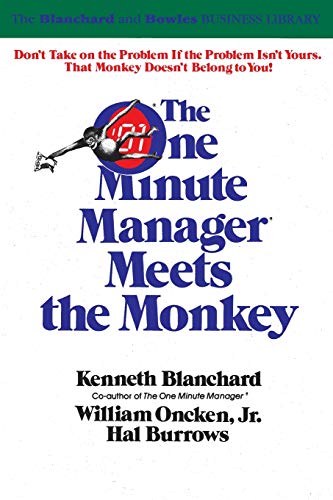 The One Minute Manager Meets the Monkey by Ken Blanchard