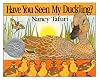 Have you seen my duckling?