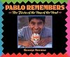 Pablo Remembers