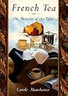 French Tea: The Pleasures of the Table