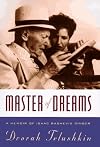 Master of Dreams: A Memoir of Isaac Bashevis Singer