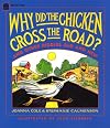 Why Did the Chicken Cross the Road?