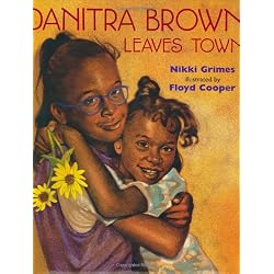 Danitra Brown Leaves Town by Nikki Grimes | LibraryThing