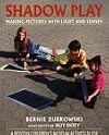 Shadow Play: Making Pictures W Light & Lenses (Boston Children's Museum Activity Book)