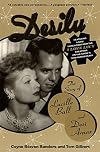 Desilu: The Story of Lucille Ball and Desi Arnaz