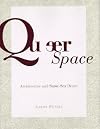 Queer Space: Architecture and Same-Sex Desire