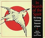 In Search Of The Spirit The Living National Treasures Of Japan