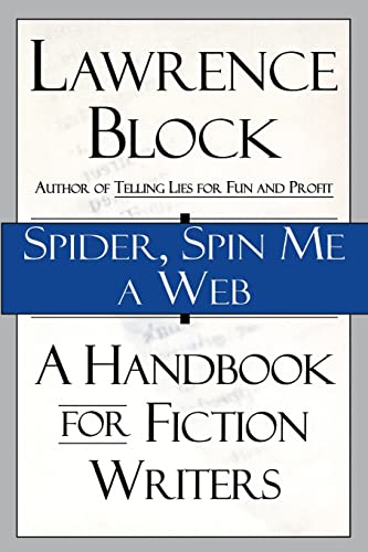 Spider, Spin Me A Web: A Handbook for Fiction Writers book cover