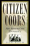 Citizen Coors: An American Dynasty