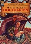 Mythmaker: The Life of J.R.R. Tolkien, Creator of The Hobbit and The Lord of the Rings