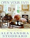 Open Your Eyes: 1,000 Simple Ways To Bring Beauty Into Your Home And Life Each Day