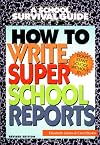 How to Write Super School Reports (School Survival Guide)