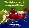 The Adventure of Louey and Frank