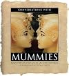 Conversations With Mummies: New Light on the Lives of Ancient Egyptians