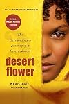 Desert Flower: The Extraordinary Journey of a Desert Nomad