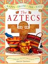 The Aztecs (Crafts from the Past)