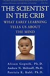 The Scientist in the Crib: What Early Learning Tells Us About the Mind