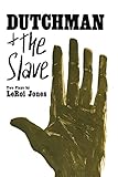 Dutchman And The Slave Two Plays