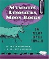 Mummies, Dinosaurs, Moon Rocks: How We Know How Old Things Are